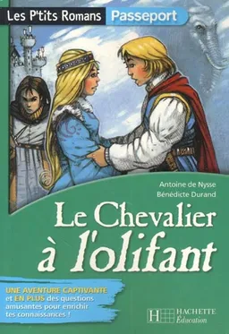 Le chevalier à l'olifant | Antoine de Nysse, Bénédicte Durand, Vincent Dutrait