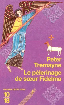 Le pèlerinage de soeur Fidelma | Peter Tremayne