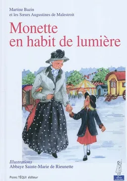 Monette en habit de lumière | Martine Bazin, Prieuré Sainte-Marie de Rieunette, Augustines hospitalières de la Miséricorde de Jésus. Monastère de Malestroit