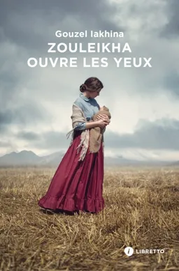 Zouleikha ouvre les yeux | Gouzel Iakhina, Ludmila Oulitskaïa, Georges Nivat