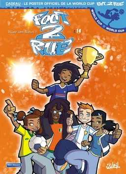 Foot 2 rue. Vol. 14. Mi-temps : allez les Bleus ! | Benjamin Ferré, Olivier Dutto, Mathieu Mariolle, Philippe Cardona