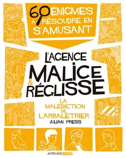 La malédiction de l'arbalétrier : 60 énigmes à résoudre en s'amusant | Julian Press