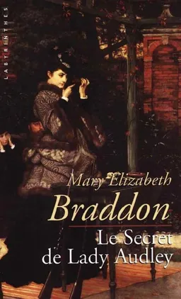Le secret de Lady Audley | Mary Elizabeth Braddon