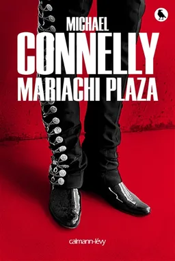 Mariachi Plaza | Michael Connelly