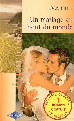 Un mariage au bout du monde. Un amour coupable | Joan Kilby, Janice Kay Johnson