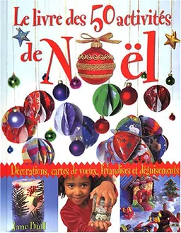 Le livre des 50 activités de Noël | Jane Bull, Andy Crawford, Irène Lassus-Fuchs