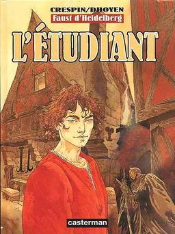 Faust d'Heidelberg. Vol. 2. L'étudiant | Dhoyen, Michel Crespin
