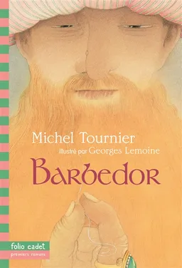 Barbedor | Michel Tournier, Georges Lemoine