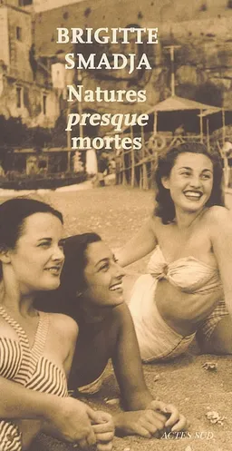 Natures presque mortes | Brigitte Smadja