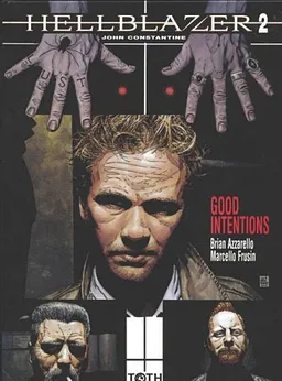 Hellblazer. Vol. 2. Good intentions | Brian Azzarello, Marcelo Frusin
