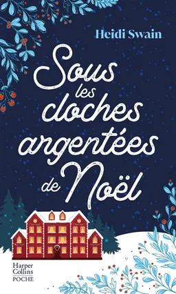 Sous les cloches argentées de Noël | Heidi Swain