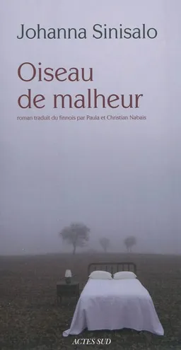 Oiseau de malheur | Johanna Sinisalo