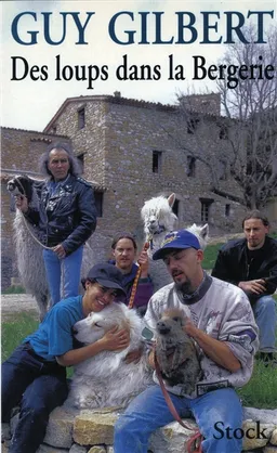Des loups dans la bergerie | Guy Gilbert