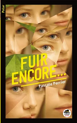 Fuir encore... | Pascale Perrier