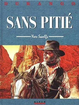Durango. Vol. 13. Sans pitié | Yves Swolfs