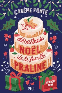 Le désastreux Noël de la famille Praline | Carène Ponte