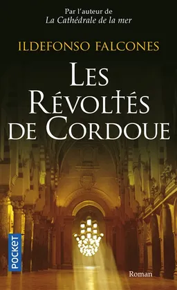 Les révoltés de Cordoue | Ildefonso Falcones