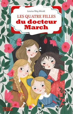 Les quatre filles du docteur March | Louisa May Alcott, Pauline Duhamel