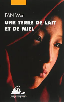Une terre de lait et de miel | Wen Fan, Feng Chen