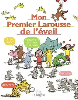 Mon premier Larousse de l'éveil | 