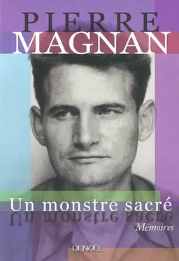 Un monstre sacré | Pierre Magnan