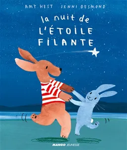 La nuit de l'étoile filante | Amy Hest, Jenni Desmond