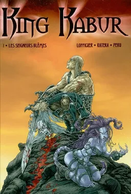 King Kabur. Vol. 1. Les seigneurs blêmes | Jean-Marc Lofficier, Mike Ratera