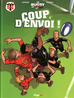 Le rugby en rouge et noir. Vol. 1. Coup d'envoi ! | Gilles Zampano, Du Vigan