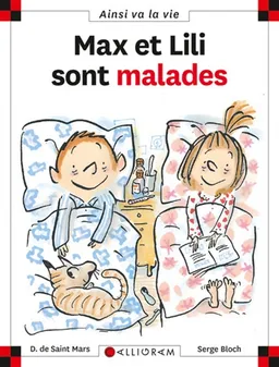 Max et Lili sont malades | Dominique de Saint-Mars, Serge Bloch