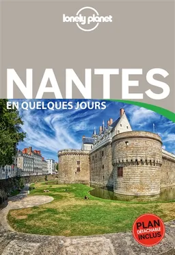 Nantes en quelques jours | Bénédicte Houdré