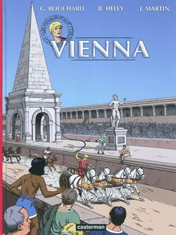 Les voyages d'Alix. Vienna | Bruno Helly, Jacques Martin, Gilbert Bouchard