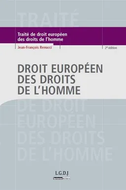 Traité de droit européen des droits de l'homme | Jean-François Renucci