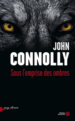 Sous l'emprise des ombres | John Connolly