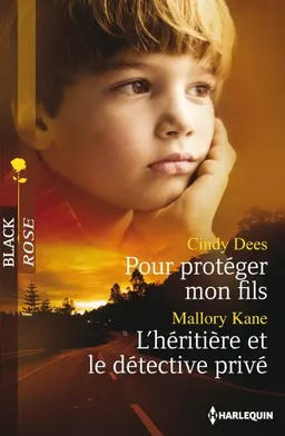 Pour protéger mon fils. L'héritière et le détective privé | Cindy Dees, Mallory Kane