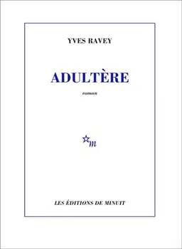 Adultère | Yves Ravey