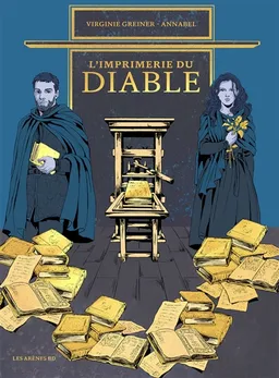 L'imprimerie du diable | Virginie Greiner, Annabel Blusseau, Carlo Chablé, Dyan Noriega, Chiara Zeppegno, Marie Galopin