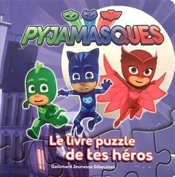 Pyjamasques : le livre puzzle de tes héros | Romuald
