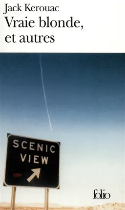 Vraie blonde, et autres | Jack Kerouac, Robert Creeley
