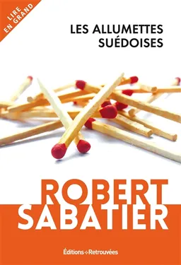 Les allumettes suédoises | Robert Sabatier