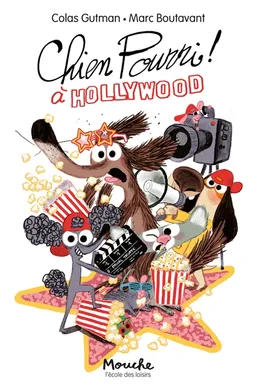 Chien Pourri à Hollywood | Colas Gutman, Marc Boutavant