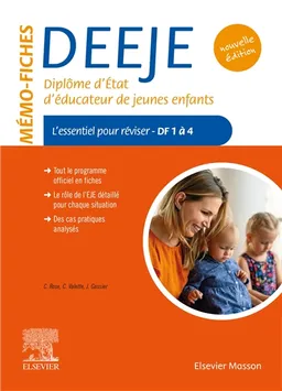 Mémo-fiches DEEJE, diplôme d'Etat d'éducateur de jeunes enfants : l'essentiel pour réviser, DF 1 à 4 | Jacqueline Gassier, Céline Rose, Christophe Valette