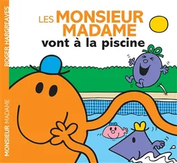 Les Monsieur Madame vont à la piscine | Adam Hargreaves, Roger Hargreaves