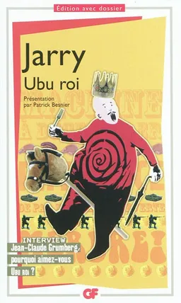 Ubu roi | Alfred Jarry, Patrick Besnier, Jean-Claude Grumberg