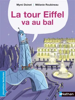 La tour Eiffel va au bal | Mymi Doinet, Mélanie Roubineau