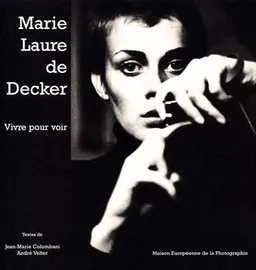 Vivre pour voir | Marie-Laure de Decker