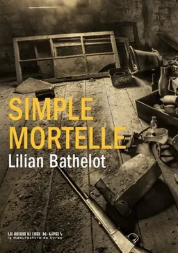 Simple mortelle | Lilian Bathelot