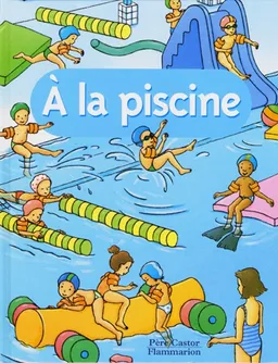 A la piscine | Anne Fronsacq, Marc Pouyet