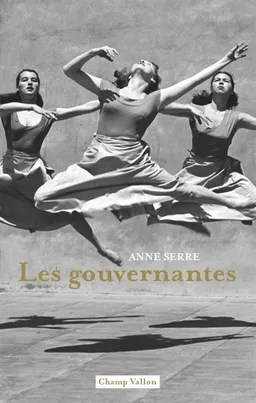 Les gouvernantes | Anne Serre
