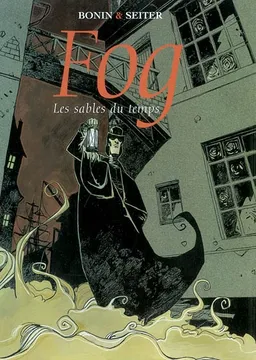 Fog. Vol. 4. Les sables du temps | Roger Seiter, Cyril Bonin