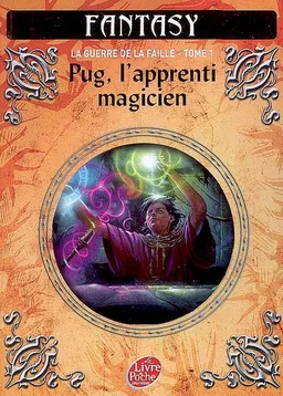 La guerre de la faille. Vol. 1. Pug, l'apprenti magicien | Raymond Elias Feist